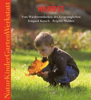 Cover von Natur-Kinder-Garten-Werkstatt: Herbst