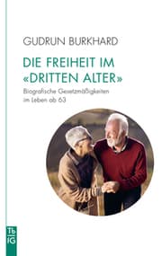 Cover von Die Freiheit im 'Dritten Alter'