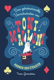 Cover von Das geheimnisvolle Verschwinden von Toni Malloni