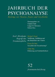 Cover von Jahrbuch der Psychoanalyse 52: Karl Abrahams Begriff der Traumatophilie in der heutigen Diskussion