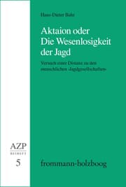 Cover von Aktaion oder Die Wesenlosigkeit der Jagd