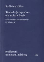 Cover von Römische Jurisprudenz und stoische Logik