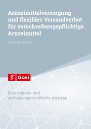 Cover von Arzneimittelversorgung und flexibles Versandverbot für verschreibungspflichtige Arzneimittel