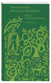 Cover von Verschwundene Wörter des Mittelalters
