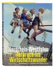 Cover von Nordrhein-Westfalen. Aufbruch ins Wirtschaftswunder