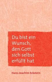Cover von Du bist ein Wunsch, den Gott sich selbst erfüllt hat