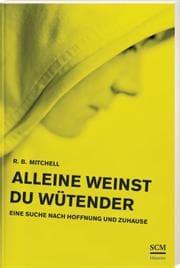 Cover von Alleine weinst du wütender