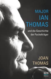 Cover von Major W. Ian Thomas und die Geschichte der Fackelträger