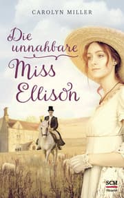 Cover von Die unnahbare Miss Ellison