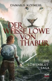 Cover von Der weiße Löwe von Thabur