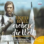 Cover von Tochter Gottes, erobere die Welt - Hörbuch