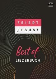Cover von Feiert Jesus! Best of Liederbuch