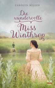 Cover von Die wundervolle Miss Winthrop