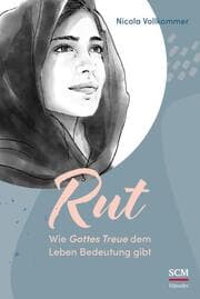 Cover von Rut - Wie Gottes Treue dem Leben Bedeutung gibt