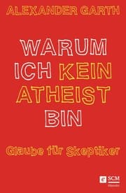Cover von Warum ich kein Atheist bin