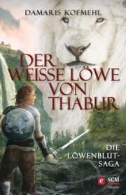 Cover von Der weiße Löwe von Thabur