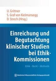 Cover von Einreichung und Begutachtung klinischer Studien bei Ethik-Kommissionen