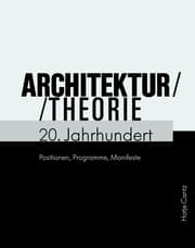Cover von Architekturtheorie 20. Jahrhundert