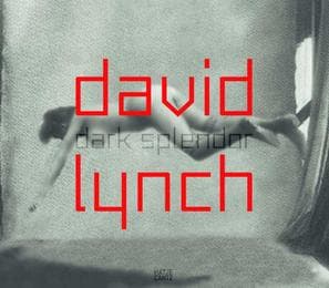 Cover von David Lynch - Dark Splendor