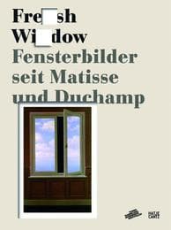 Cover von Fresh Widow - Fenster-Bilder seit Matisse und Duchamp