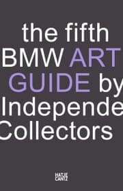 Cover von The fifth BMW Art Guide by Independent Collectors