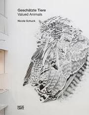 Cover von Nicole Schuck - Geschätzte Tiere/Valued Animals
