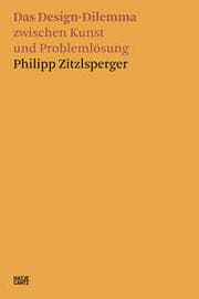 Cover von Das Design-Dilemma zwischen Kunst und Problemlösung