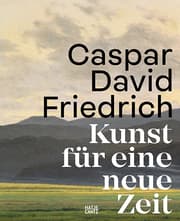 Cover von Caspar David Friedrich - Kunst für eine neue Zeit