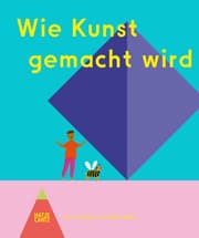 Cover von Wie Kunst gemacht wird