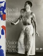Cover von Raoul Hausmann (1886-1971). Vision. Provokation. Dada.