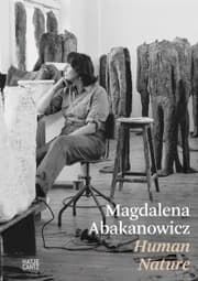 Cover von Magdalena Abakanowicz. Human Nature