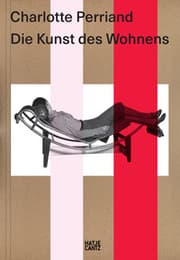 Cover von Charlotte Perriand. Die Kunst des Wohnens