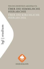 Cover von Über die himmlische Hierarchie. Über die kirchliche Hierarchie