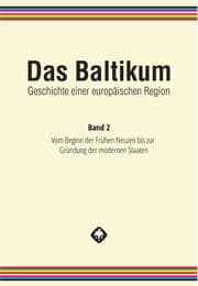 Cover von Das Baltikum. Geschichte einer europäischen Region