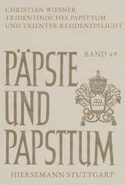 Cover von Tridentinisches Papsttum und Trienter Residenzpflicht
