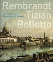 Cover von Rembrandt - Tizian - Bellotto