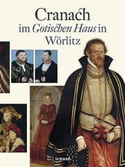 Cover von Cranach im Gotischen Haus in Wörlitz
