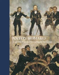 Cover von Anton Romako - Tegetthoff in der Seeschlacht bei Lissa