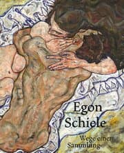 Cover von Egon Schiele - Wege einer Sammlung