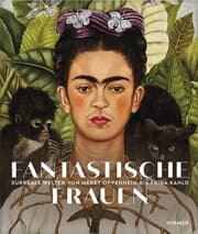 Cover von Fantastische Frauen - Surreale Welten von Meret Oppenheim bis Frida Kahlo