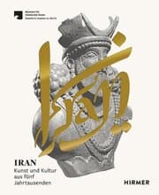Cover von Iran - Kunst und Kultur aus fünf Jahrtausenden