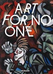 Cover von Art for No One/Kunst für Keinen 1933-1945