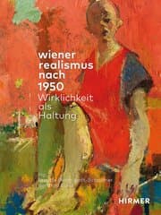 Cover von Wiener Realismus nach 1950 - Wirklichkeit als Haltung