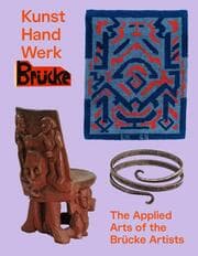 Cover von Kunst Hand Werk Brücke - Applied Arts of the Brücke Artists