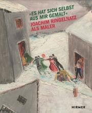 Cover von Es hat sich selbst aus mir gemalt - Joachim Ringelnatz als Maler