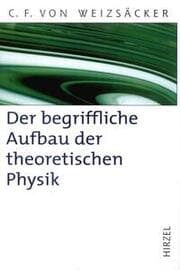 Cover von Der begriffliche Aufbau der theoretischen Physik