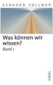 Cover von Was können wir wissen? Band 1: Die Natur der Erkenntnis
