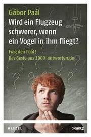 Cover von Wird ein Flugzeug schwerer, wenn ein Vogel in ihm fliegt?
