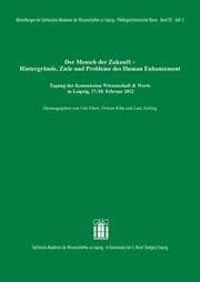 Cover von Der Mensch der Zukunft - Hintergründe, Ziele und Probleme des Human Enhancement