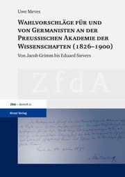Cover von Wahlvorschläge für und von Germanisten an der Preußischen Akademie der Wissenschaften (1826-1900)